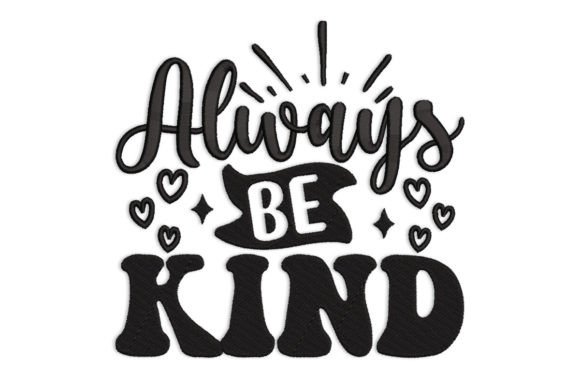 Always Be Kind Embroidery Design Review for Handmade Gift Makers