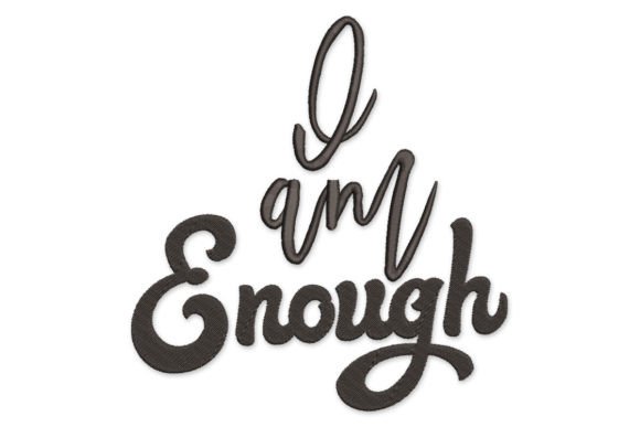 I Am Enough Embroidery Design Review
