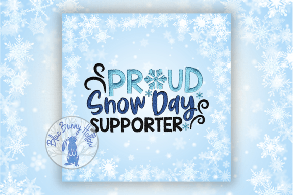 Proud Snow Day Supporter: A Delightful Embroidery Design for Winter Projects